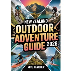 (英文圖書)New Zealand Outdoor Adventure Guide 2026: The Complete Hiking Mountain Biking &... 平裝版, Independently Published, 英文