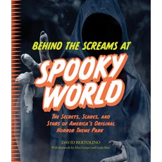 (영문도서)Behind the Screams at Spookyworld: The Secrets Scares and Stars of America's O... Hardcover, Castle Books, English, 9781577159179