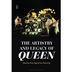 (영문도서) The Artistry and Legacy of Queen Hardcover, Bloomsbury Academic, English, 9798765103241