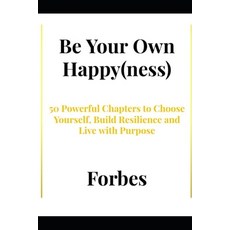 (영문도서)Be Your Own Happy(ness) Paperback, Independently Published, English, 9798265698087