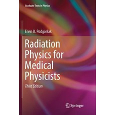 (영문도서) Radiation Physics for Medical Physicists Paperback, Springer