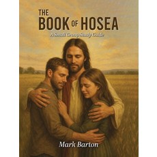(英文圖書)The Book of Hosea: A Small Group Study Guide 精裝版, Mark Barton, 英文