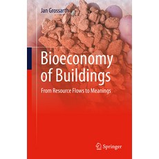 (영문도서) Bioeconomy of Buildings: From Resource Flows to Meanings Paperback, Springer, English, 9783031840135