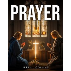 (영문도서) Prayer Paperback, Independently Published, English, 9798308791249