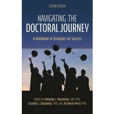 (영문도서)Navigating the Doctoral Journey: A Handbook of Strategies for Success Second Ed... Hardcover, Bloomsbury Academic, English, 9781538197509 Bloomsbury Academic, English, 9781538197509
