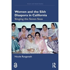 (英文圖書)Women and the Sikh Diaspora in California: Singing the Seven Seas 平裝版, Routledge, 英文