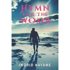 (영문도서) Hymn For The Womb Paperback, Independently Published, English, 9798392110858
