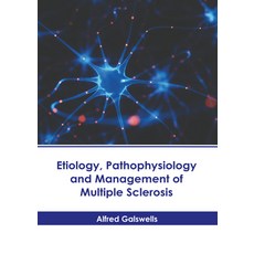 (영문도서) Etiology Pathophysiology and Management of Multiple Sclerosis Hardcover, American Medical Publishers, English, 9781639277391