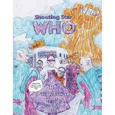 (영문도서) Shooting Star Who - Part 1 Stimulation Denied! Paperback, Drew Alot, English, 9781917605007