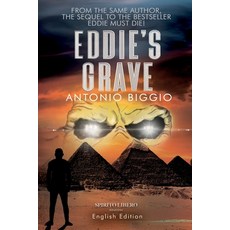 (영문도서) Eddie's Grave: The sequel to the acclaimed "Eddie Must Die". Adrenaline myster... Paperback, Independently Published, English, 9798311828284