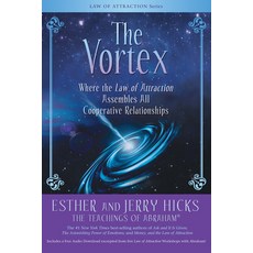 (영문도서) The Vortex: Where the Law of Attraction Assembles All Cooperative Relationships Paperback, Hay House, English, 9781401958787