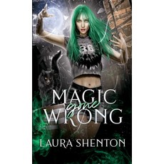 (영문도서)Magic Gone Wrong Paperback, Iridescent Toad Publishing, English, 9781913779573