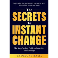 (英文圖書)The Secrets to Instant Change 平裝版, Theodore Basil, 英文