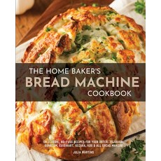 The Home Baker's Bread Machine Cookbook: 101 Classic No-Fuss Recipes for Your Oster Zojirushi Sun... Paperback, Independently Published, English, 9798559862118