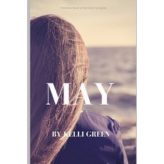 (영문도서) May: Novel 1 of The Green Ivy Series Paperback, Independently Published, English, 9798620874118