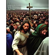 (영문도서) Pathos as the Synchronicity of Judeo-Christianity and the Dissensusness of Islam Paperback, Anthony Vento, English, 9781088176207