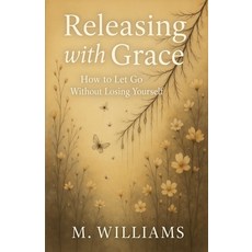 (英文圖書)Releasing with Grace 平裝版, M. Williams, 英文