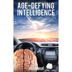 (영문도서) Age-Defying Intelligence Hardcover, Joel Roman, English, 9798869131560