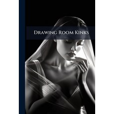 (영문도서)Drawing Room Kinks Paperback, Nabu Press, English, 9781141285020