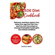 (영문도서) EOE Diet Cookbook: Delicious nutritious gluten-free dairy-free egg-free fish-free soy-f... Paperback, Independently Published, English, 9798884793743