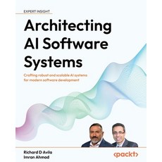 (英文圖書)Architecting AI Software Systems: Crafting robust and scalable AI systems for mo... 平裝版, Packt Publishing, 英文
