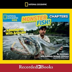 National GeoGRAPHIC 그래픽 Kids Chapters: Monster Fish!: True Stories OF 오브 AdVENT 벤트ures ANIMAL 애니멀s, National GeoGRAPHIC 그래픽 Kids C