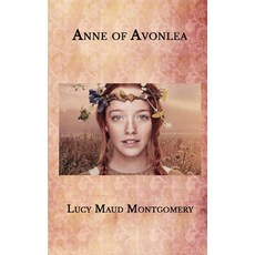 Anne of Avonlea Paperback, Independently Published, English, 9798573128382