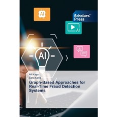 (영문도서)Graph-Based Approaches for Real-Time Fraud Detection Systems Paperback