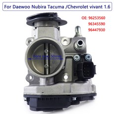 Chevrolet Rezzo 96253560 밸브 보증 스로틀 Nubira용 Vivant Tacuma 2 바디 1.6L DAEWOO 96345590 년 96447930, 1개