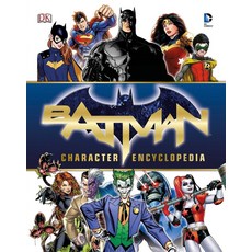 Batman Character Encyclopedia:, DK Publishing (Dorling Kinde..