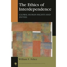 (영문도서)Ethics of Interdependence: Global Human Rights and Duties Hardcover, Rowman & Littlefield Publis..., English, 9781442266698