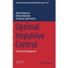 (영문도서) Optimal Impulsive Control: The Extension Approach Hardcover, Springer