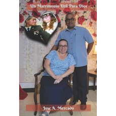 (영문도서)Un Matrimonio Util Para Dios: Todavia Dios Restaura Paperback, Independently Published, English, 9798363246913