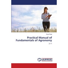 (영문도서)Practical Manual of Fundamentals of Agronomy Paperback, LAP Lambert Academic Publis..., English, 9786209044670