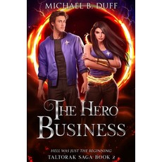 (영문도서) The Hero Business Paperback, Taltorak Publishing, English, 9798990103078
