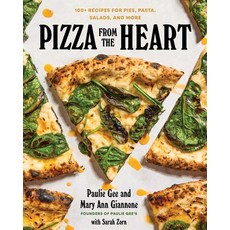 (영문도서) Pizza from the Heart: 100 Recipes for Pies Pasta Salads and More Hardcover, Union Square & Co., English, 9781454954316