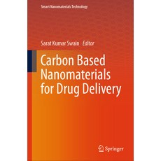 (영문도서) Carbon Based Nanomaterials for Drug Delivery Hardcover, Springer, English, 9789819780853