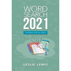 (영문도서) Word Search 2021: Suitable for All Ages Paperback, Authorhouse UK, English, 9781665598385