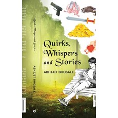 (영문도서) Quirks Whispers and Stories Paperback, Notion Press, English, 9798892773225