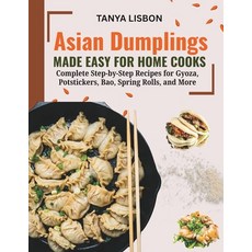 (英文圖書)Asian Dumplings Made Easy for Home Cooks: Complete Step-by-Step Recipes for Gyoz... 平裝版, Independently Published, 英文