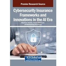 (英文圖書)Cybersecurity Insurance Frameworks and Innovations in the AI Era 平裝版, IGI Global, 英文
