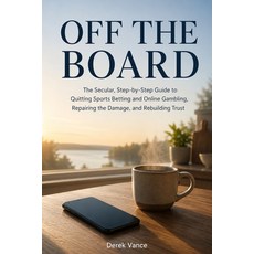 (英文圖書)Off the Board: The Secular Step-by-Step Guide to Quitting Sports Betting and On... 平裝版, Independently Published, English, Paperback