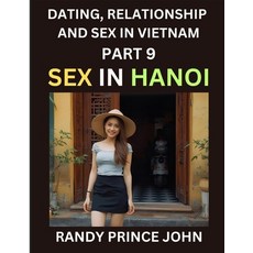 (英文圖書)Dating Relationship and Sex in Vietnam (Part 9)- Sex in Hanoi Love and Intimac... 平裝版, Dating, Relationship and Se..., English