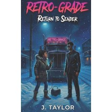 (영문도서)Retro-Grade: Return to Sender Paperback, Independently Published, English, 9798276327365