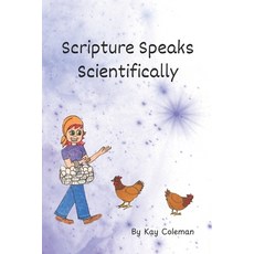 (英文圖書)Scripture Speaks Scientifically 平裝版, Independently Published, 英文