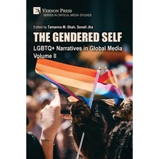 (영문도서)The Gendered Self: LGBTQ+ Narratives in Global Media Volume II Paperback, Vernon Press, English, 9798881904395 Vernon Press, English, 9798881904395