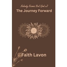 (영문도서) The Journey Forward Paperback, Lavon Tees & Things LLC, English, 9798215437926
