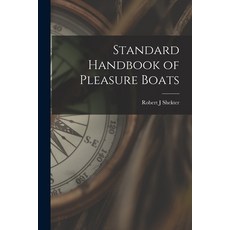 (영문도서) Standard Handbook of Pleasure Boats Paperback, Hassell Street Press, English, 9781014064905