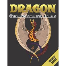 Dragon Coloring Book For Adults Midnight Edition: An Adult Coloring Book For Relaxation with Cool Fa... Paperback, Independently Published, English, 9798728452324