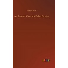 (영문도서) In a Steamer Chair and Other Stories Hardcover, Outlook Verlag, English, 9783734091452